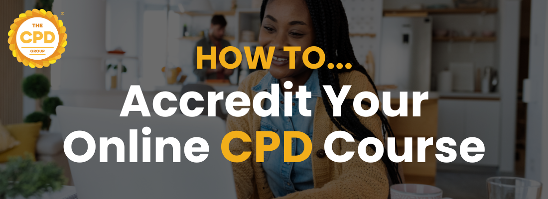 How to Accredit an Online CPD Course
